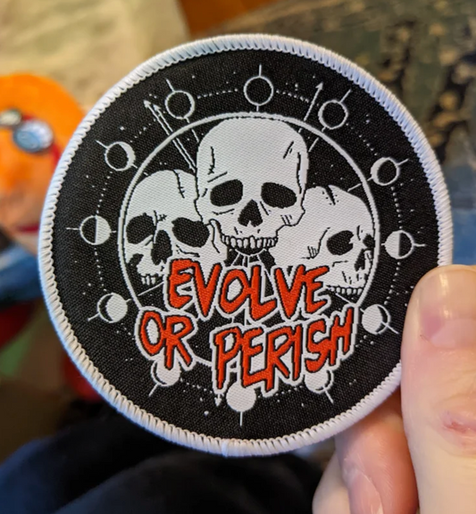 EVOLVE OR PERISH - Woven Patch
